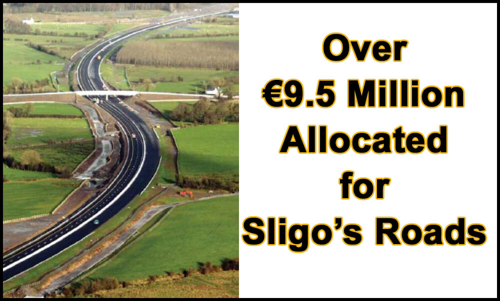 Over €9.5 Million Allocated for Sligo’s Roads